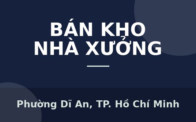 BÁN BIỆT THỰ+NHÀ XƯỞNG 3222M2 GIÁ RẺ TRUNG TÂM DĨ AN TP. HỒ CHÍ MINH, Phường Dĩ An, Thành phố Hồ Chí Minh