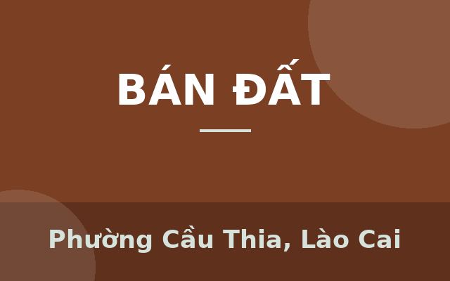 Dự án Golden File - Nghĩa Lộ chỉ từ 1,x tỷ, Phường Cầu Thia, Lào Cai