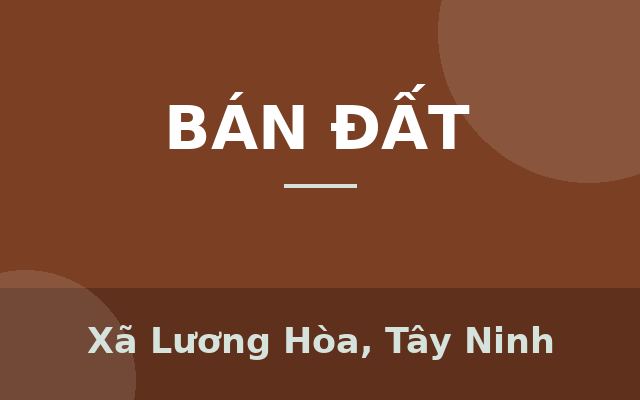 ĐẤT NỀN SỔ SẴN 121M2 - CHỈ 3 TỶ - LÔ GÓC - VIEW SÔNG - TIỆN ÍCH ĐÃ VẬN HÀNH, Xã Lương Hòa, Tây Ninh