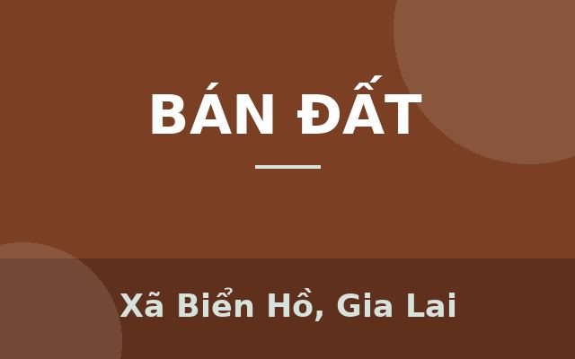 ĐẤT THỔ CƯ HẺM 294 TÔN ĐỨC THẮNG NGAY GẦN KHU DU LỊCH BIỂN HỒ, Xã Biển Hồ, Gia Lai