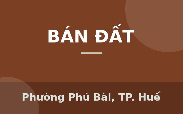 Bbán 184,3m² đất đường lê trọng bật cách nguyễn tất thành 400m, Phường Phú Bài, Thành phố Huế
