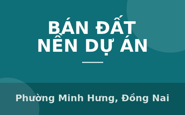 SỞ HỮU NGAY ĐẤT SỔ SẴN SÁT KCN MINH HƯNG 3, Phường Minh Hưng, Đồng Nai