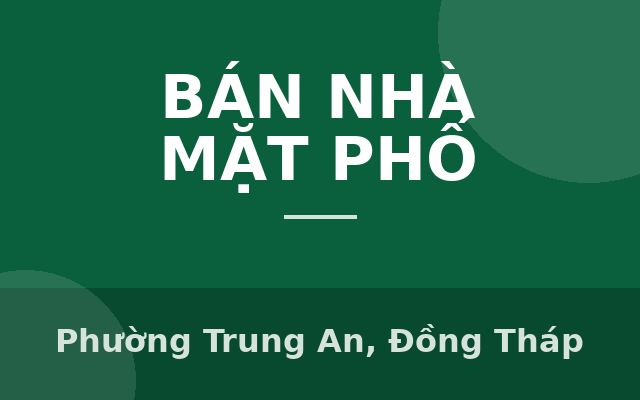 Giảm Giá 1 TỶ chỉ còn 2/3 giá trị Căn nhà MẶT TIỀN N1, Gần Vòng xoay Nguyễn Công Bình., Phường Trung An, Đồng Tháp