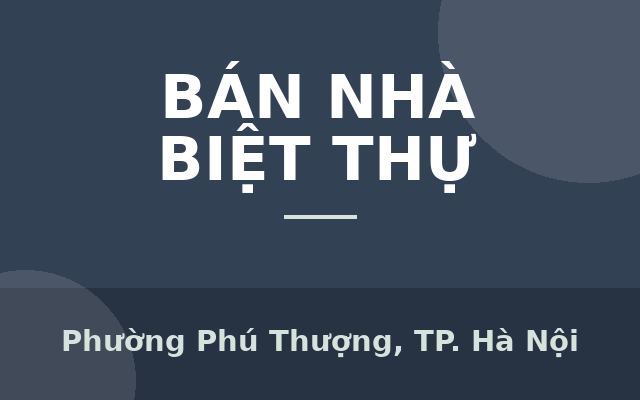 BT Mặt Hồ 2 mặt Công Viên khu K Ciputra. Diện tích 330.5m2, Full nội thất giá 115 tỷ., Phường Phú Thượng, Thành phố Hà Nội
