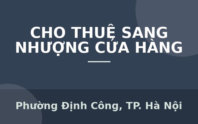 Cho thuê MBKD, Siêu Thi, Nhà Hàng, Mần Non.....tại chân đế tòa T$T số 120 Định Công, Hoàng Mai, Hà Nội, Phường Định Công…