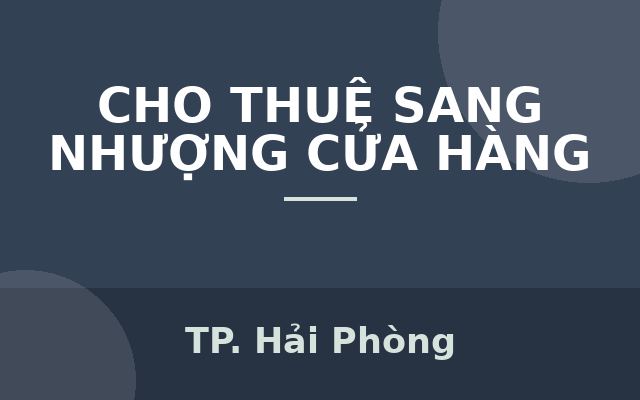 GIÁ TỐT - CHÍNH CHỦ CHO THUÊ MẶT BẰNG 1,5 TẦNG TẠI 35/1 PHỤNG PHÁP, VĂN CAO, ĐẰNG GIANG, NGÔ QUYỀN, HẢI PHÒNG, Thành phố…