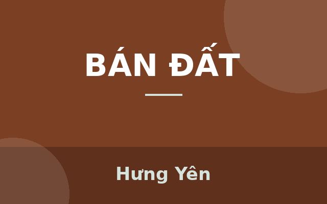 Đấu giá Đông Tảo, gần trường, gần UBND, gần chợ đầu mối nông sản, đường 20m, 100m, mt=hậu=5m, vỉa hè 10m, 40,5tr, Hưng Yên