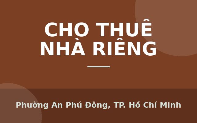 NHÀ HẺM XE TẢI THÔNG, GẦN CHỢ VƯỜN LÀI, 5X13M, 2 MÁY LẠNH, Phường An Phú Đông, Thành phố Hồ Chí Minh