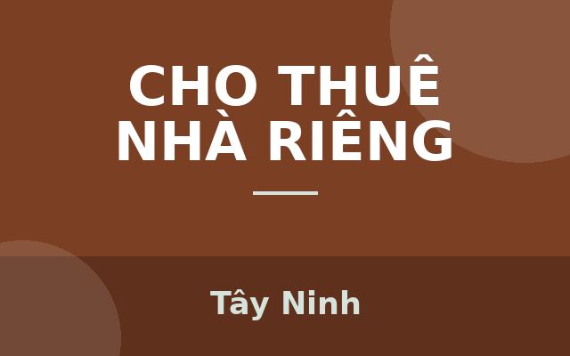 CHÍNH CHỦ Cho thuê nhà ở Tỉnh lộ 9, Xã Mỹ Hạnh Nam, Huyện Đức Hòa, Long An, Tây Ninh