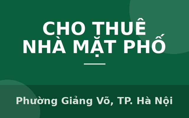 Cho thuê MBKD - Nhà mặt phố Trần Huy Liệu, GIảng Võ 150M x 2 tầng, mặt tiền 30M KD mọi mô hình, Phường Giảng Võ, Thành phố…
