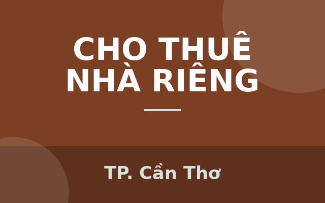 5 - Chủ gởi: Nhà 6,5 triệu 3 phòng ngủ gần Đại lộ Hoà Bình Cần Thơ, Thành phố Cần Thơ