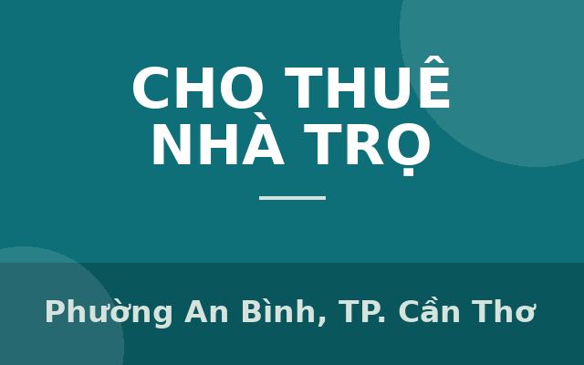 4 - Minihouse phòng mặt tiền 4,3 triệu full nội thất đậu ô tô, Phường An Bình, Thành phố Cần Thơ