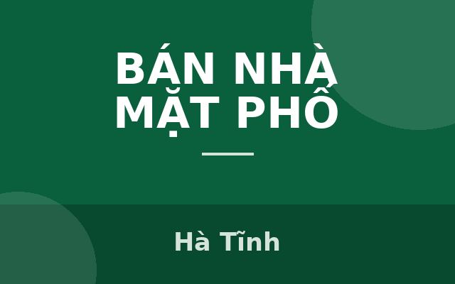 Giá 10,5 tỷ. Nhà 4 tầng 1 tum 2 mặt tiền - Khu đô thị Hà Mỹ Hưng - Đường Hàm Nghi, Hà Tĩnh