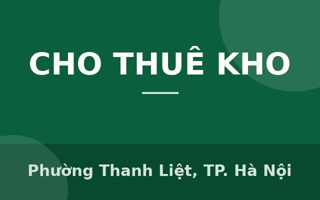 CHO THUÊ KHO XƯỞNG SIÊU ĐẸP – 3.500M² – ĐẦY ĐỦ TIỆN NGHI - THANH TRÌ – GIÁ CHỈ 7X.000Đ/M², Phường Thanh Liệt, Thành phố Hà…