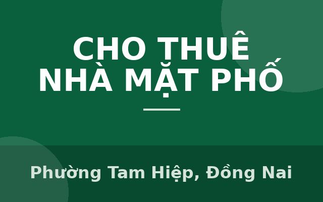 CHO THUÊ NHÀ SHOPHOUSE MẶT TIỀN – TP BIÊN HÒA - ĐỒNG NAI, Phường Tam Hiệp, Đồng Nai