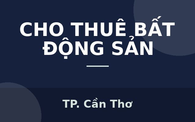 CHO THUÊ MẶT TIỀN TRUNG TÂM PHƯỜNG THỚI BÌNH – QUẬN NINH KIỀU - TP CẦN THƠ, Thành phố Cần Thơ