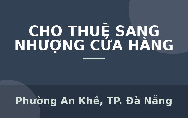 CHO THUÊ MẶT TIỀN KINH DOANH và PHÒNG HOMESTAY – NGUYỄN PHƯỚC NGUYÊN, ĐÀ NẴNG, Phường An Khê, Thành phố Đà Nẵng