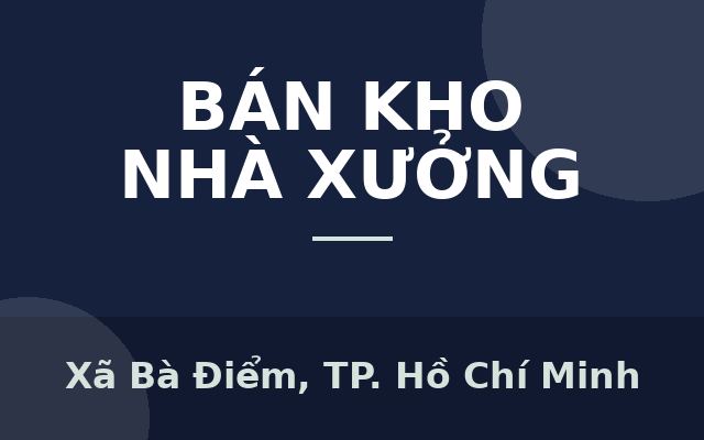 BÁN NHÀ XƯỞNG MẶT TIỀN 300M² TẠI BÀ ĐIỂM, HÓC MÔN – GIÁ CHỈ NHỈNH 16 TỶ, Xã Bà Điểm, Thành phố Hồ Chí Minh