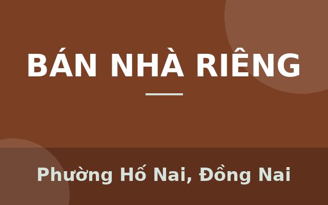 NP455 BÁN NHÀ 1 LẦU 1 TRỆT P.HỐ NAI GÓC 2 MẶT TIỀN 102M2 SHR GIÁ 3 TỶ 3, Phường Hố Nai, Đồng Nai