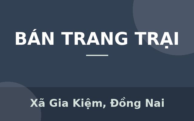 Bán đất vườn 1300m² tại Gia Kiệm – Thống Nhất – Đồng Nai | Gần KCN Long Khánh – Dầu Giây, giá chỉ 850 triệu/sào, Xã Gia…