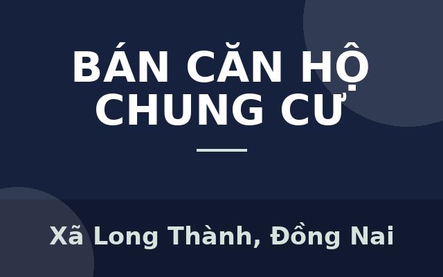 Căn hộ nhà ở xã hội Long Thành – sống xanh chuẩn nghỉ dưỡng, Xã Long Thành, Đồng Nai