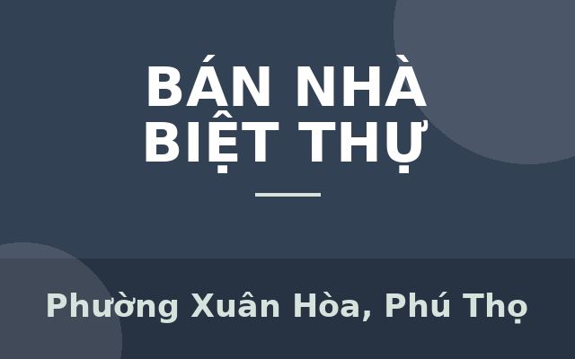 NHÀ XÂY THÔ TẠI KĐT MỚI XUÂN HÒA - TP PHÚC YÊN, Phường Xuân Hòa, Phú Thọ