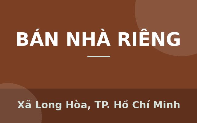 Cần bán gấp 3500 m2, đường 12m , giá 310tr. có nhà và vườn trái cây, Xã Long Hòa, Thành phố Hồ Chí Minh