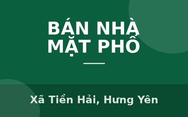 CHÍNH CHỦ BÁN NHÀ MẶT TIỀN CHỢ SHR 5x28m Giá Chỉ 4 Tỷ 49 Đường Bùi Viện Thị Trấn Tiền Hải Đường Rộng 12 Mét Có Vỉa Hè, Xã…