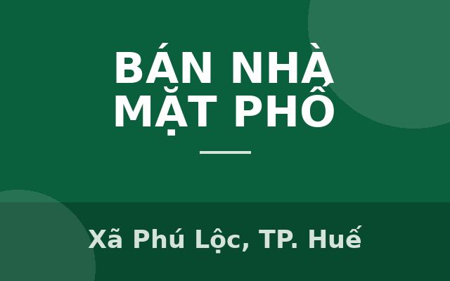 Chính chủ cần bán đất Phú Lộc, Huế, Xã Phú Lộc, Thành phố Huế