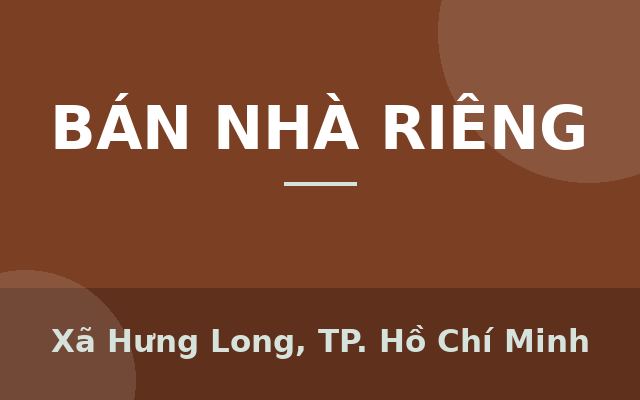Nhà Xe Hơi Ngủ Trong Nhà DT 144m² (7.4x19.5m) Nở Hậu 8.5m , Đoàn Nguyễn Tuấn, Hưng Long, 0908074771, Xã Hưng Long, Thành…