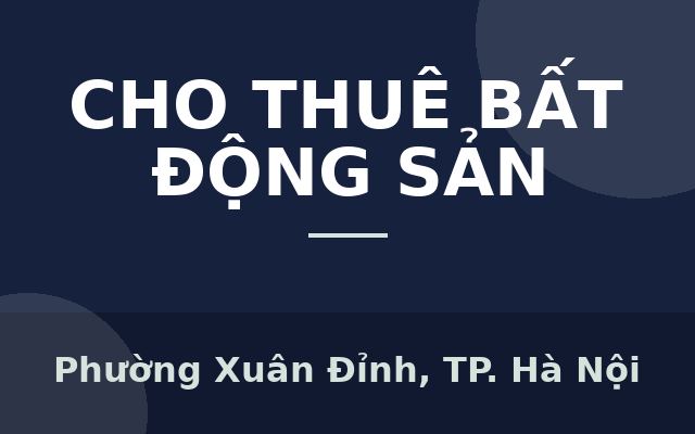 Cho thuê phòng 2 Ngủ 1 Khách Ngõ 277 Xuân Đỉnh- Bắc Từ Liêm, Phường Xuân Đỉnh, Thành phố Hà Nội