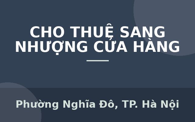 Cho thuê mặt bằng đẹp tầng 1 và 2 ở Nghĩa Đô, Cầu Giấy, Phường Nghĩa Đô, Thành phố Hà Nội