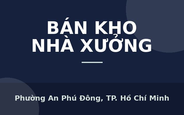 Cần sang gấp Gara ô tô 565m2, An Phú Đông 9, Q.12, giá tốt., Phường An Phú Đông, Thành phố Hồ Chí Minh