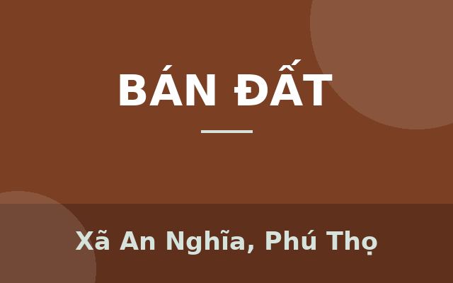 Bán mảnh đất 430m2 tại Xóm Búm 2, Ân Nghĩa, Lạc Sơn, Hòa Bình, Xã An Nghĩa, Phú Thọ
