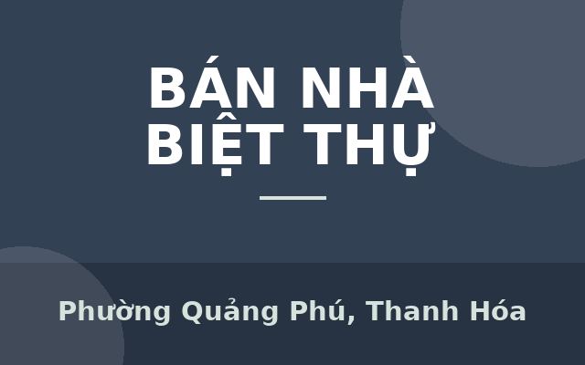 BÁN NHÀ 4 TẦNG XÂY MỚI ĐỐI DIỆN 3 TÒA CHUNG CƯ QUẢNG THÀNH PHỐ THANH HÓA KINH DOANH BUÔN BÁN CỰC VIP, Phường Quảng Phú…
