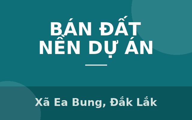 HƠN 200 HECTA ĐẤT KỀ QUỐC LỘ 29, H. EA SUP, ĐĂK LĂK - GIÁ CHỈ 25 TỶ!, Xã Ea Bung, Đắk Lắk