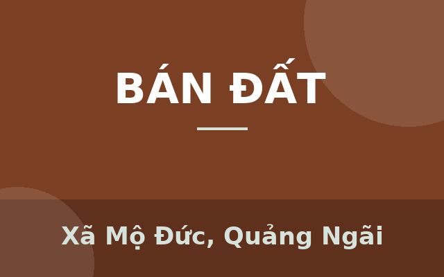 Bán Đất trồng cây lâu năm 454M2 Mộ Đức Quảng Ngãi Giá Bán 190 Triệu, Xã Mộ Đức, Quảng Ngãi
