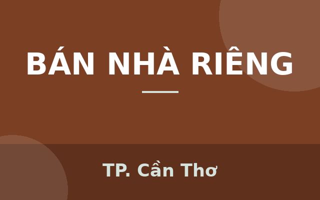 BÁN NHÀ 1 TRỆT 2 LẦU ĐƯỜNG SỐ 1 KDC NAM LONG (8C) CẦN THƠ, Thành phố Cần Thơ