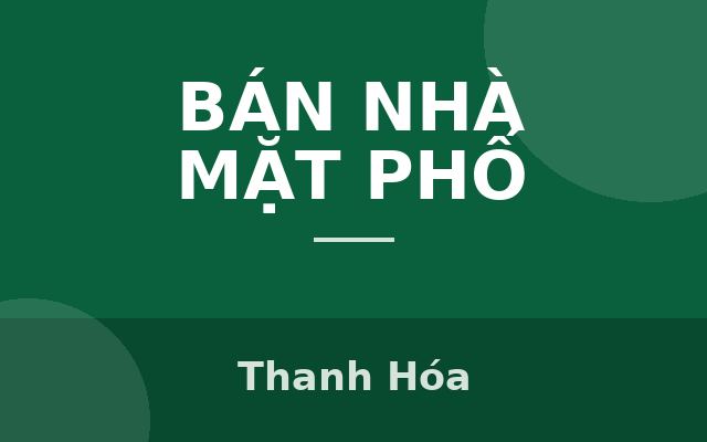 Bán nhà riêng mặt đường kinh doanh tại trung tâm thành phố Thanh Hóa, Thanh Hóa