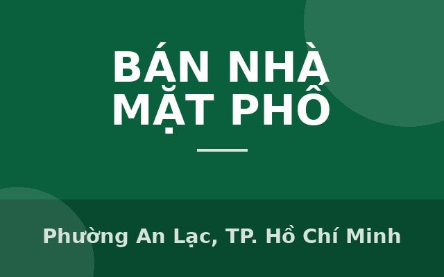 BÁN NHÀ MẶT TIỀN RỘNG THÊNH THANH- KHU DÂN CƯ SẦM UẤT - BÌNH TÂN – 4 TẦNG – 66M2 – 13 TỶ-, Phường An Lạc, Thành phố Hồ Chí…
