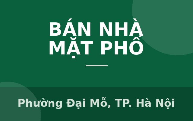 CHÍNH CHỦ CẦN THANH KHOẢN GẤP - NHÀ NGỌC TRỤC - ĐẠI MỖ GIẢM CÒN 10,75 Tỷ, Phường Đại Mỗ, Thành phố Hà Nội