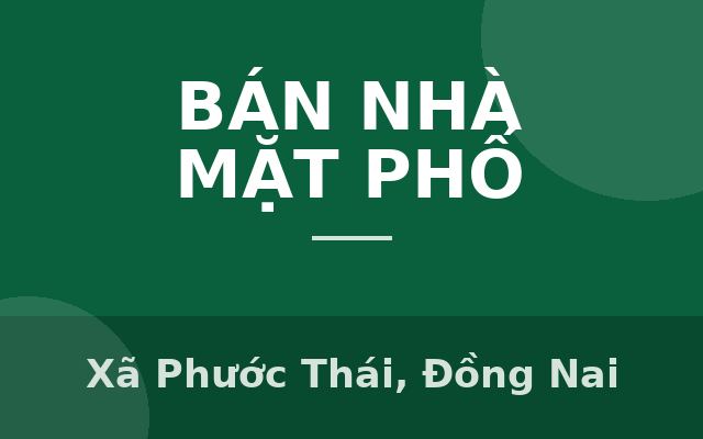 Nhà xã Phước Thái Cần Bán Gấp, Xã Phước Thái, Đồng Nai