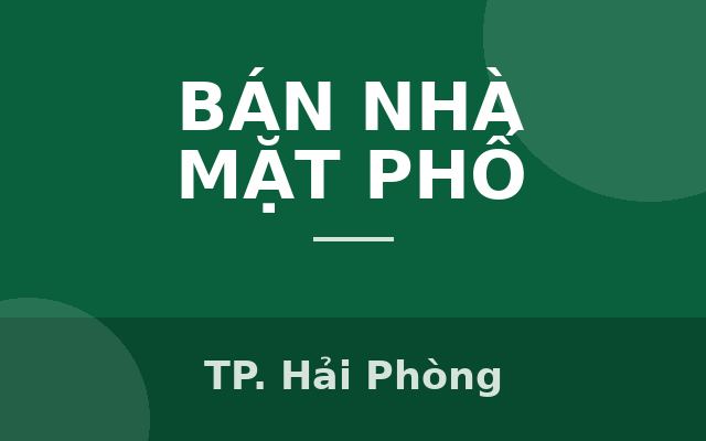 CHÍNH CHỦ BÁN NHÀ MẶT ĐƯỜNG 354 AN LÃO HẢI PHÒNG – KINH DOANH BUÔN BÁN ĐỈNH CAO, Thành phố Hải Phòng
