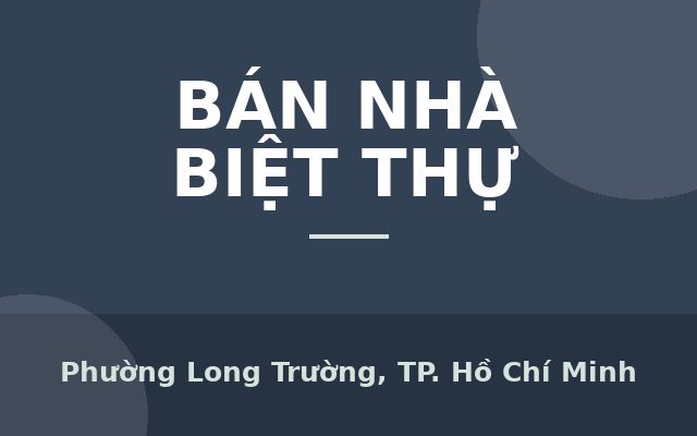 Bán biệt thự 2 Mặt tiền trung tâm Lã Xuân Oai Quận 9, DT 1.200m², giá chỉ 17 tỷ, Phường Long Trường, Thành phố Hồ Chí Minh