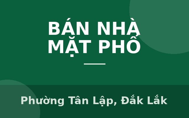 NHÀ MẶT TIỀN NAYDER TRUNG TÂM BMT ĐĂK LĂKTHÔNG TỨ HƯỚNG AMAJHAO ĐINH NÚP4 TỶ 5 "có nội thất cơ bản", Phường Tân Lập, Đắk Lắk