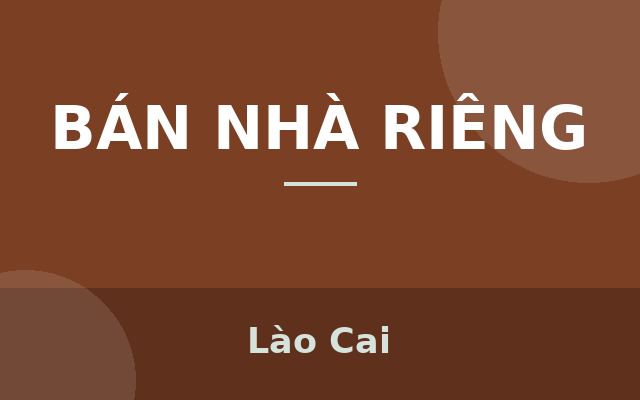 BÁN NHÀ 2 TẦNG SIÊU ĐẸP-MÁI NHẬT HIỆN ĐẠI SỐ 351A ĐƯỜNG BẢO LƯƠNG- P.YÊN NINH -TP.YÊN BÁ I- T. YÊN BÁI, Lào Cai