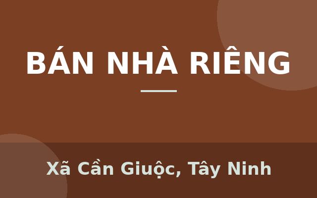 nha long thuong, Xã Cần Giuộc, Tây Ninh