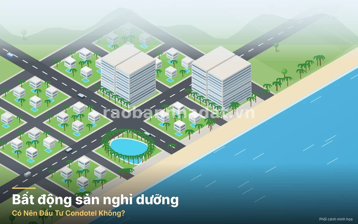 Có Nên Đầu Tư Condotel Không? Đánh Giá Toàn Diện Tiềm Năng, Rủi Ro Và Giải Pháp Dòng Tiền