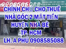 CHÍNH CHỦ CHO THUÊ NHÀ GÓC 2 MẶT TIỀN HUYỆN NHÀ BÈ - TP HCM - Địa chỉ:  số 2316 Huỳnh Tấn Phát, ấp 3, xã Phú Xuân, Huyện Nhà Bè, TP.HCM