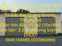 Chính chủ Cần Ra Lô Đất Tặng Kèm Nhà 2 Từng Khép Kín Vị Trí Đắc Địa Quảng Xương, Thanh Hoá